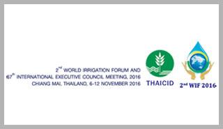 Second World Irrigation Forum , 06-12 November 2016 , Chiang Mai, Thailand